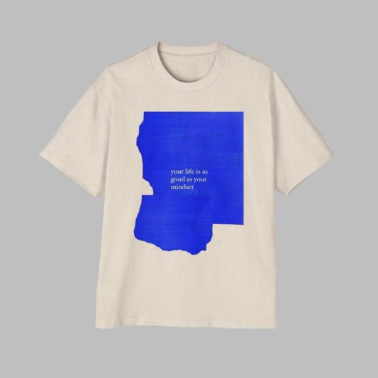Inspirational Premium Oversized Tee - "Your Life Is As Good As Your Mindset"
