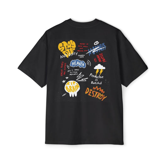 Stay Die and Dirty: Insanity, Madness, and Hustle Oversized-Tee