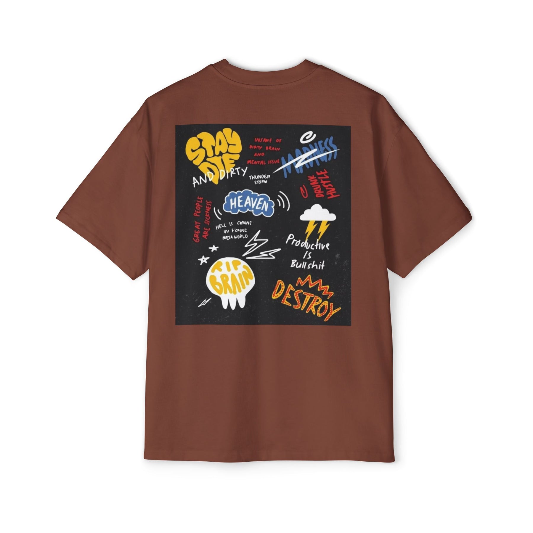 Stay Die and Dirty: Insanity, Madness, and Hustle Oversized-Tee