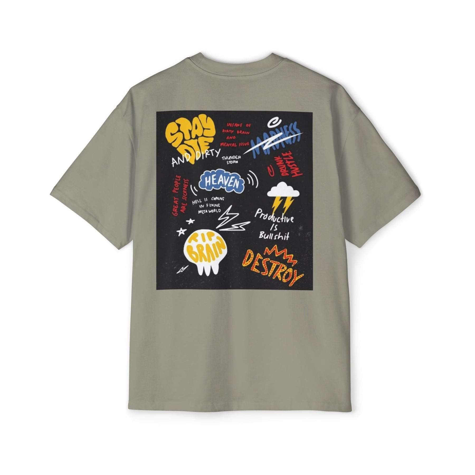 Stay Die and Dirty: Insanity, Madness, and Hustle Oversized-Tee