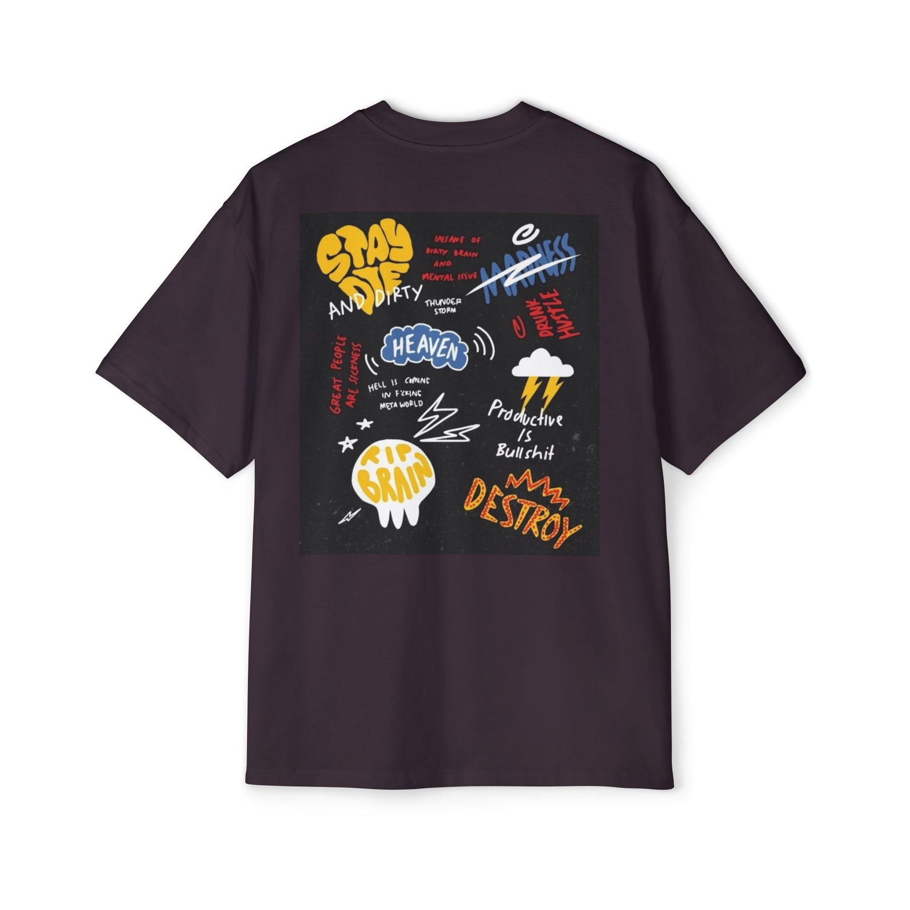 Stay Die and Dirty: Insanity, Madness, and Hustle Oversized-Tee