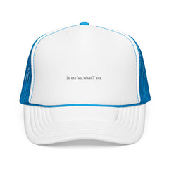 Embroidered Foam Trucker Hat - 'In My 50, What?' Era