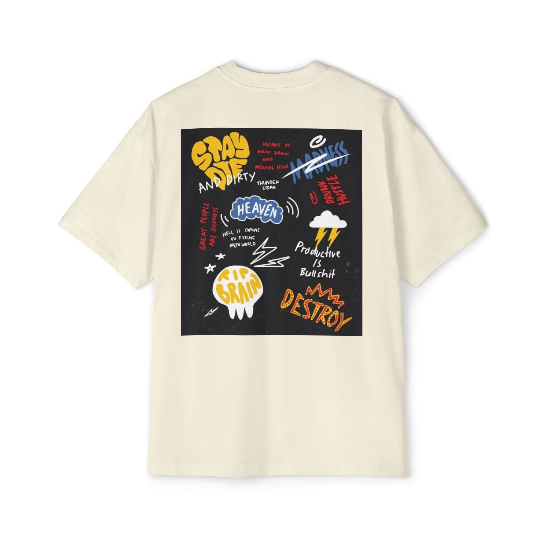 Stay Die and Dirty: Insanity, Madness, and Hustle Oversized-Tee