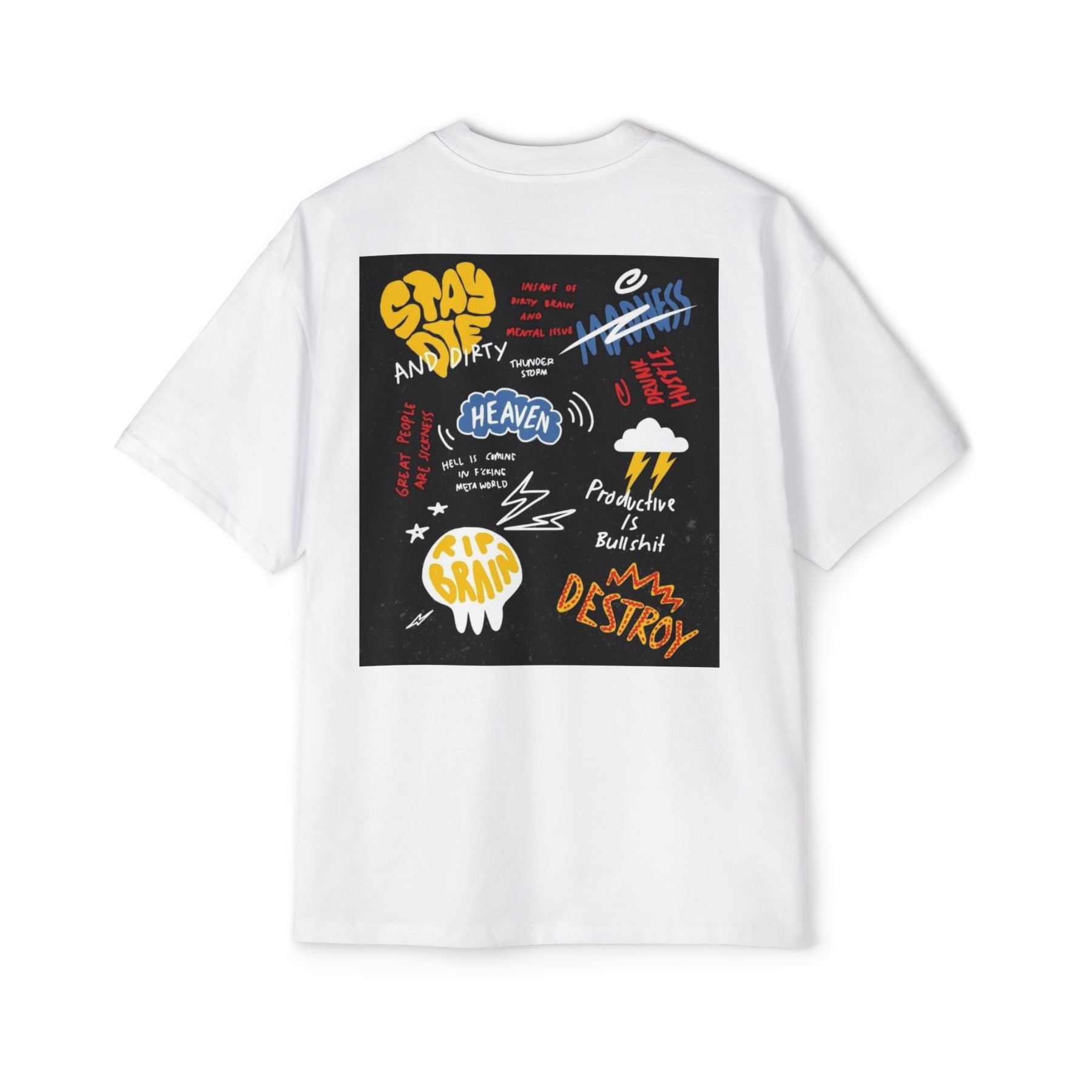 Stay Die and Dirty: Insanity, Madness, and Hustle Oversized-Tee