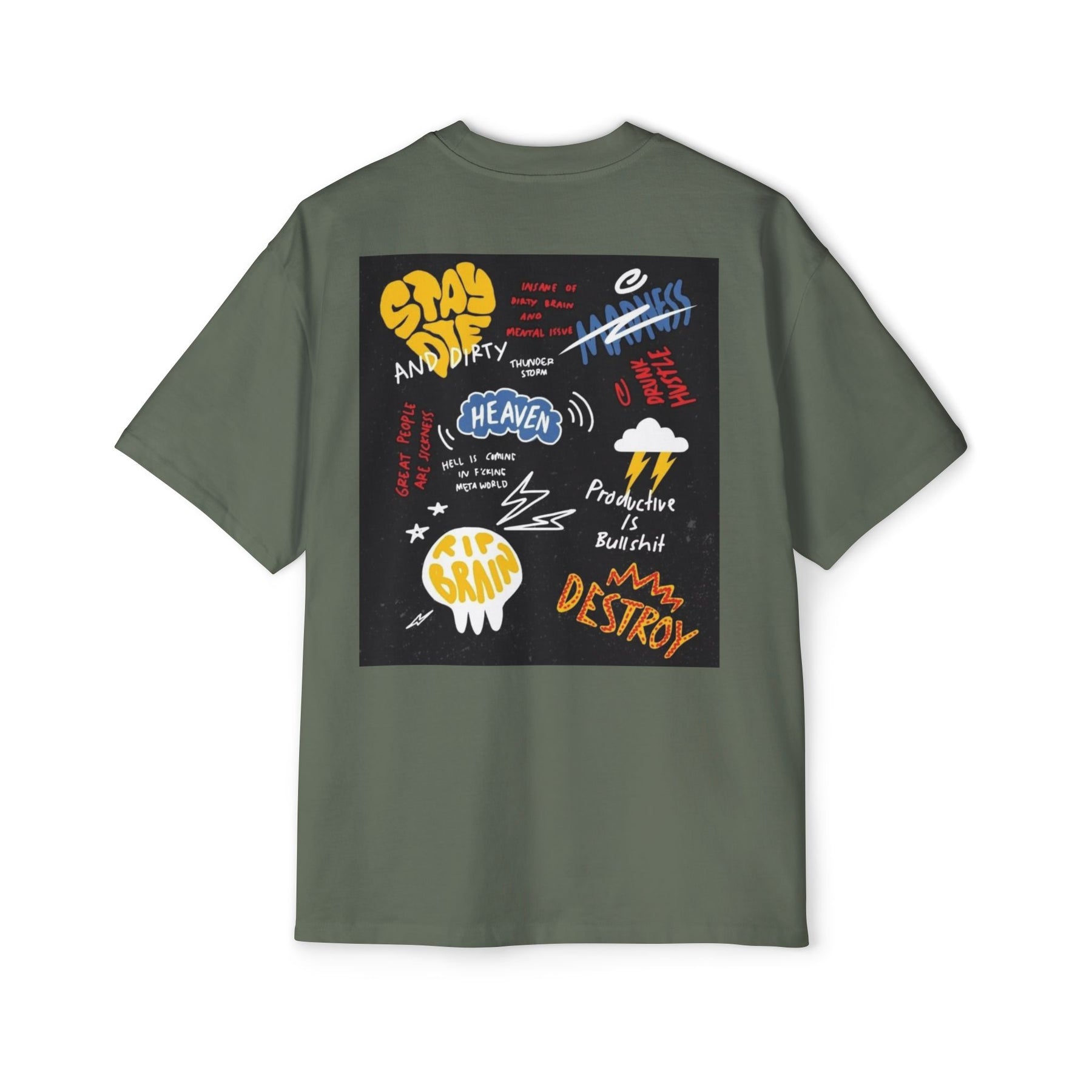 Stay Die and Dirty: Insanity, Madness, and Hustle Oversized-Tee