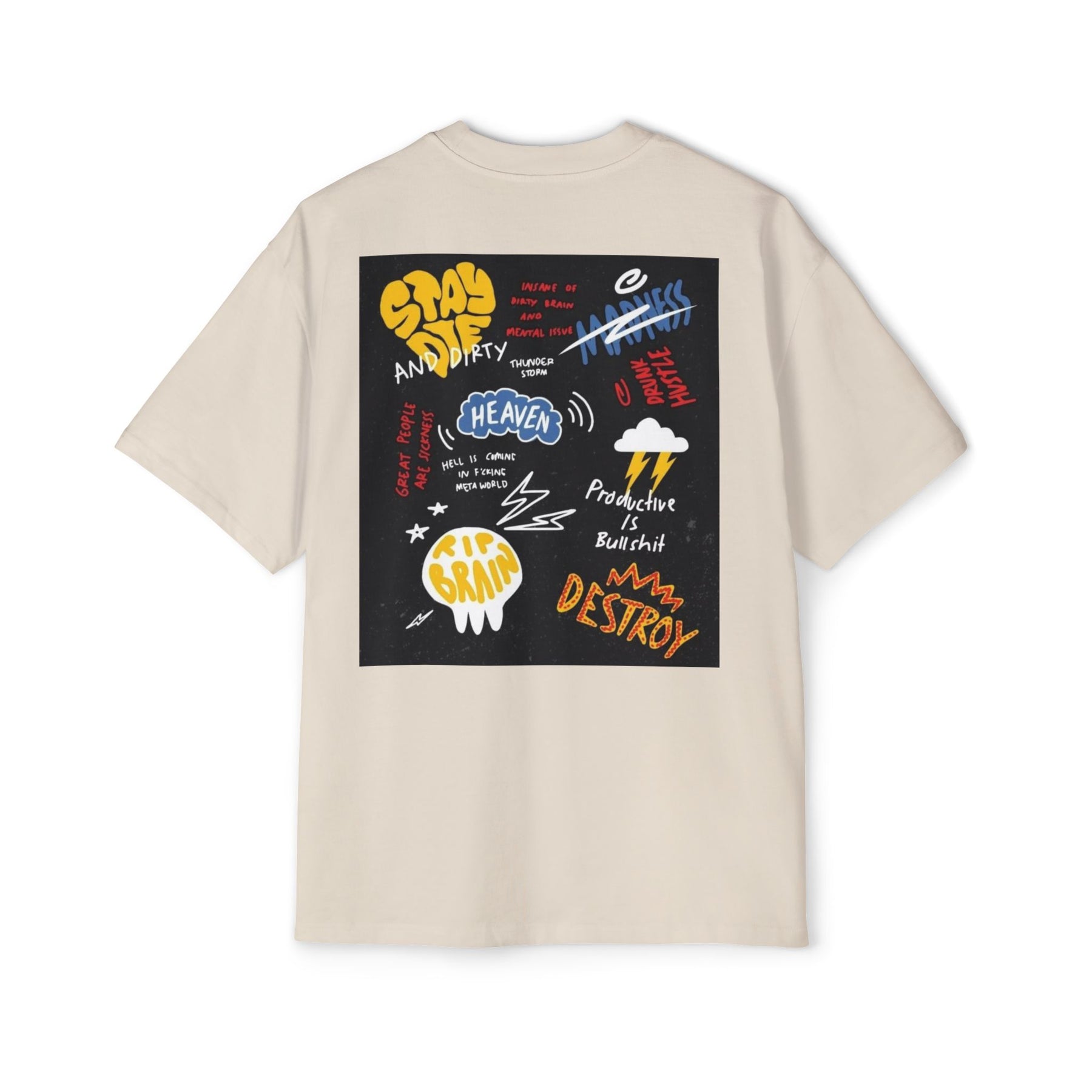Stay Die and Dirty: Insanity, Madness, and Hustle Oversized-Tee
