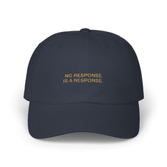 The OBL!V Premium Trending Classic  Cap - No Response is a Response, Premium Accessory, Trendy Cap, Everyday Wear