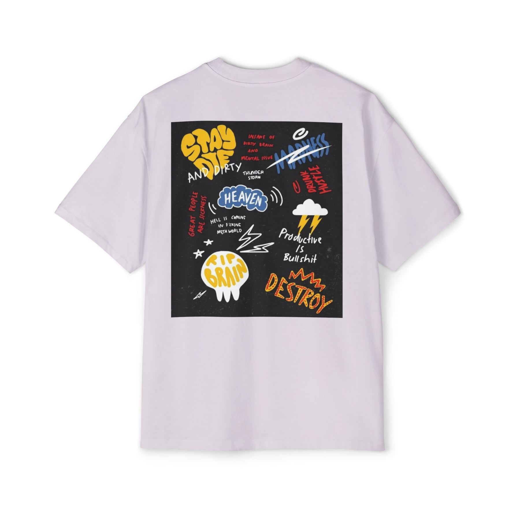 Stay Die and Dirty: Insanity, Madness, and Hustle Oversized-Tee